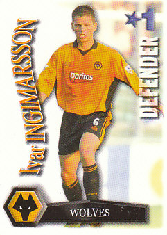 Ivar Ingimarsson Wolverhampton Wanderers 2003/04 Shoot Out #348